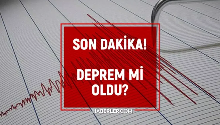 Son Depremler! Bugün İstanbul’da deprem mi oldu? 23 Ağustos AFAD ve Kandilli deprem listesi! 23 Ağustos Ankara’da, İzmir’de deprem mi oldu?